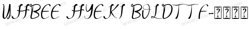 UHBEE HYEKI BOLDTTF字体转换